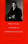 A Rhetoric of Bourgeois Revolution: The Abbé Sieyes and What is the Third Estate? (Bicentennial Reflections on the French Revolution)