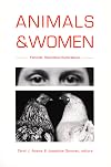 Animals and Women: Feminist Theoretical Explorations