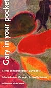 Gary in Your Pocket: Stories and Notebooks of Gary Fisher