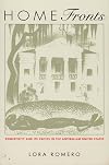 Home Fronts: Domesticity and Its Critics in the Antebellum United States