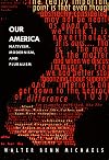 Our America: Nativism, Modernism, and Pluralism