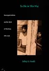 To Die in this Way: Nicaraguan Indians and the Myth of Mestizaje, 1880-1965