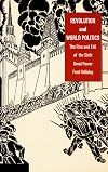 Revolution and World Politics: The Rise and Fall of the Sixth Great Power