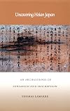 Uncovering Heian Japan