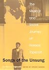 Songs of the Unsung : The Musical and Social Journey of Horace Tapscott