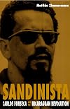 Sandinista: Carlos Fonseca and the Nicaraguan Revolution