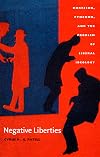 Negative Liberties: Morrison, Pynchon, and the Problem of Liberal Ideology (New Americanists)