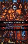 Fragments of a Golden Age: The Politics of Culture in Mexico Since 1940