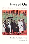 Passed On: African American Mourning Stories: A Memorial
