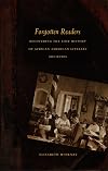 Forgotten Readers: Recovering the Lost History of African American Literary Societies