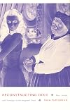 Reconstructing Dixie: Race, Gender, and Nostalgia in the Imagined South