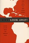 Look Away! The U.S. South in New World Studies