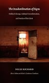 The Insubordination of Signs: Political Change, Cultural Transformation, and Poetics of the Crisis