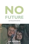 No Future: Queer Theory and the Death Drive