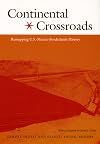 Continental Crossroads: Remapping U.S.-Mexico Borderlands History