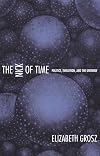 The Nick of Time: Politics, Evolution, and the Untimely