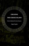 Creating the Creole Island