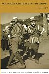 Political cultures in the Andes, 1750-1950