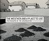 The Weather and a Place to Live: Photographs of the Suburban West (Center for Documentary Studies/Honickman First Book Prize in Photography)