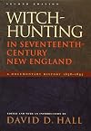 Witch-Hunting In Seventeenth-Century New England: A Documentary History, 1638-1693