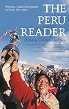 The Peru Reader: History, Culture, Politics