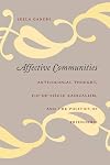 Affective Communities: Anticolonial Thought, Fin-de-Siècle Radicalism, and the Politics of Friendship