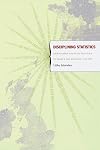 Disciplining Statistics: Demography and Vital Statistics in France and England, 1830-1885