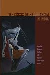 The Crisis of Secularism in India