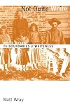 Not Quite White: White Trash and the Boundaries of Whiteness