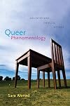Queer Phenomenology: Orientations, Objects, Others