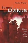 Beyond Exoticism: Western Music and the World