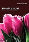 Favored flowers : culture and economy in a global system