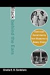 Black behind the Ears: Dominican Racial Identity from Museums to Beauty Shops