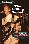 The Selling Sound: The Rise of the Country Music Industry