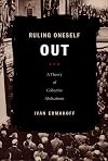 Ruling Oneself Out: A Theory of Collective Abdications