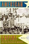 American Empire and the Politics of Meaning: Elite Political Cultures in the Philippines and Puerto Rico during U.S. Colonialism