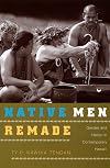 Native Men Remade: Gender and Nation in Contemporary Hawai'i