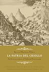 La Patria del Criollo: An Interpretation of Colonial Guatemala