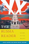 The Russia Reader: History, Culture, Politics (The World Readers)