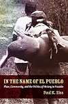 In the Name of El Pueblo: Place, Community, and the Politics of History in Yucatán