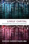 Lively Capital: Biotechnologies, Ethics, and Governance in Global Markets (Experimental Futures)