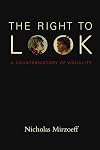 The Right to Look: A Counterhistory of Visuality