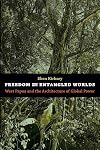 Freedom in Entangled Worlds: West Papua and the Architecture of Global Power