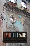Revolt of the Saints: Memory and Redemption in the Twilight of Brazilian Racial Democracy