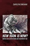 How Soon Is Now?: Medieval Texts, Amateur Readers, and the Queerness of Time