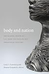Body and Nation: The Global Realm of U.S. Body Politics in the Twentieth Century