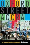Oxford Street, Accra: City Life and the Itineraries of Transnationalism