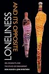 Loneliness and Its Opposite: Sex, Disability, and the Ethics of Engagement
