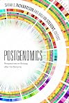 Postgenomics: Perspectives on Biology after the Genome