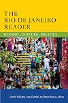 The Rio de Janeiro Reader: History, Culture, Politics (The Latin America Readers)